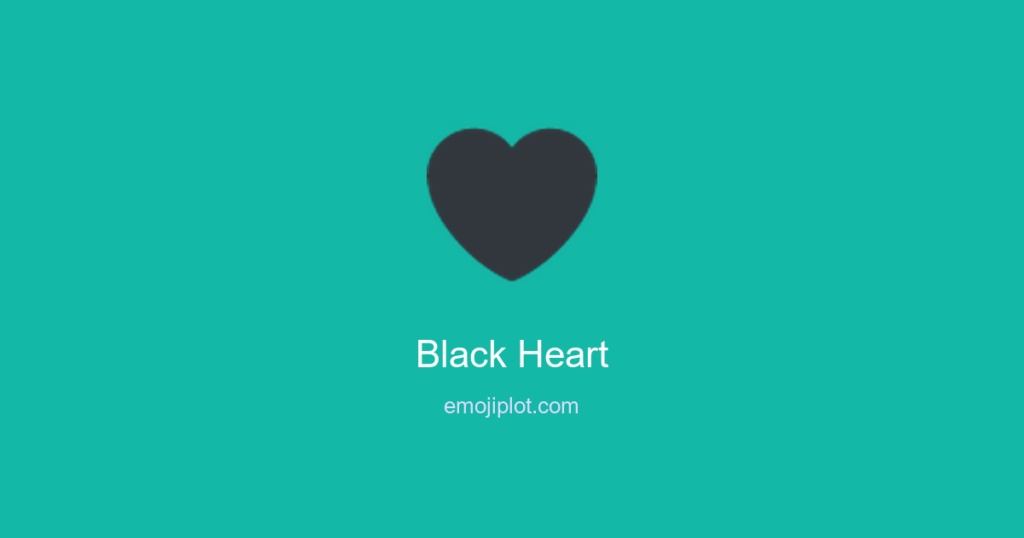 Black Heart Emoji Meaning: 🖤 What It Really Means and How