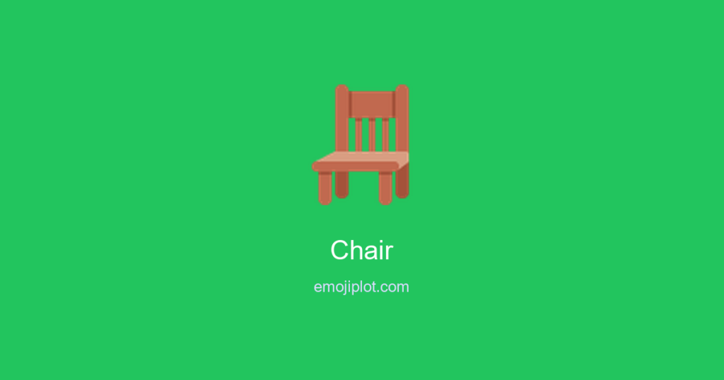 🪑 Chair Emoji Meaning