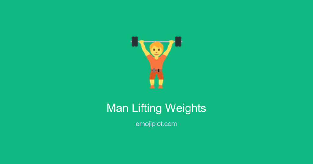 🏋️‍♂️ Man Lifting Weights Emoji Meaning