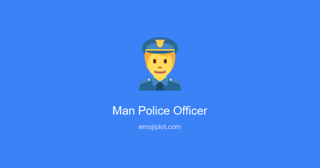 👮‍♂ Man Police Officer Emoji Meaning