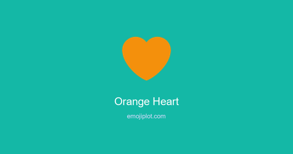 🧡 Orange Heart Emoji Meaning
