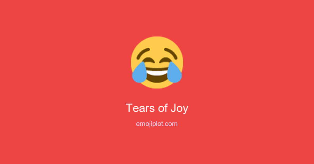 😂Tears of Joy Emoji Meaning & Usage Guide