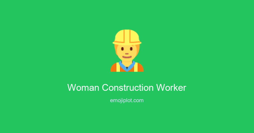 👷‍♀ Woman Construction Worker Emoji Meaning