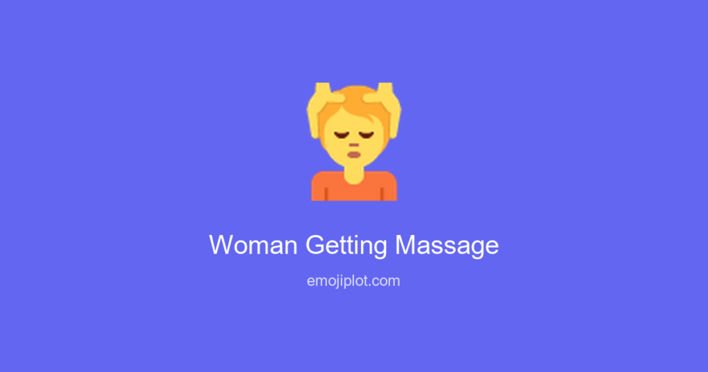💆‍♀️ Woman Getting Massage Emoji Meaning