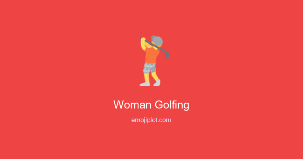 🏌‍♀️ Woman Golfing Emoji Meaning